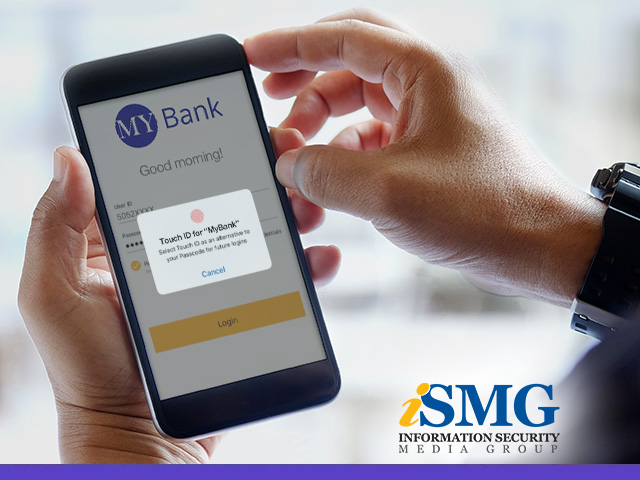 ISMG Survey: Adaptive Authentication Tops the List of Authentication Investments for 2019