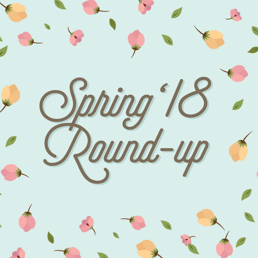 Spring 18 Round-Up square