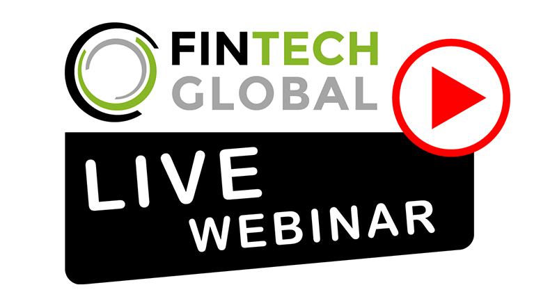 Fintech Global LIVE Webinar