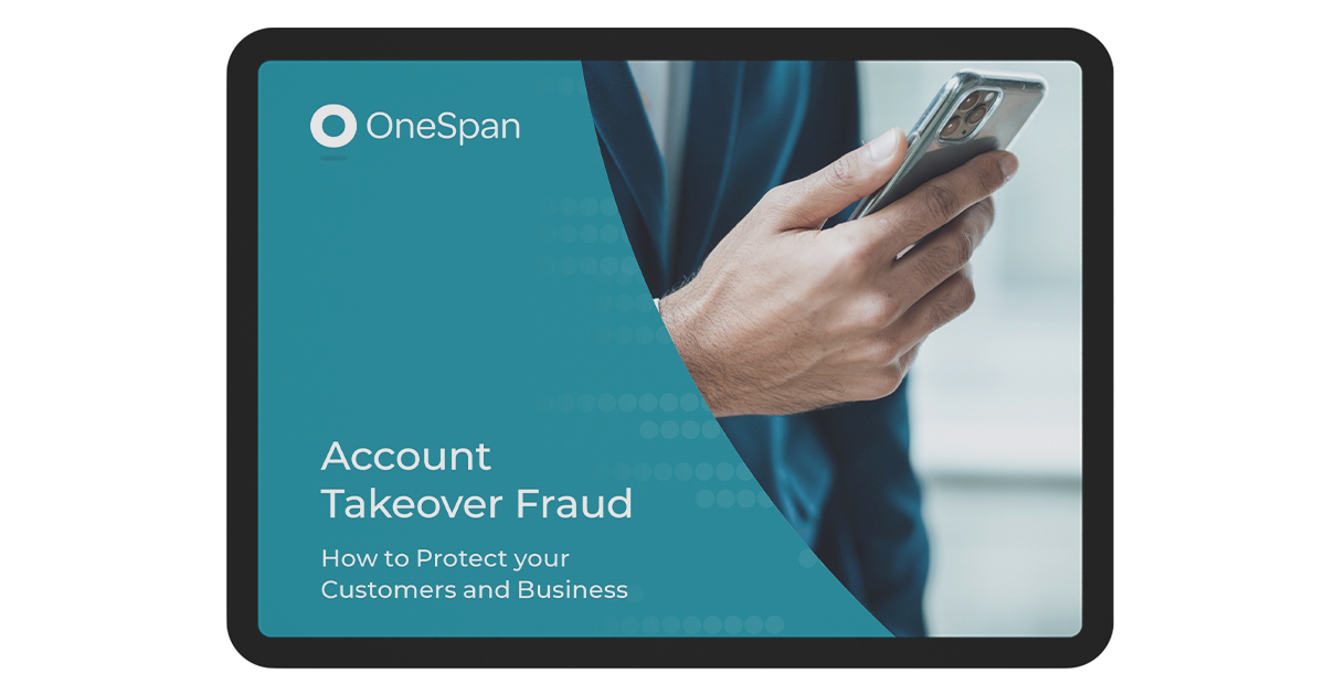 Account Takeover Fraud: How to Protect Your Customers and Business