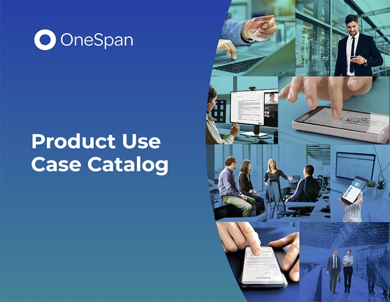 OneSpan Product Use Case Catalog