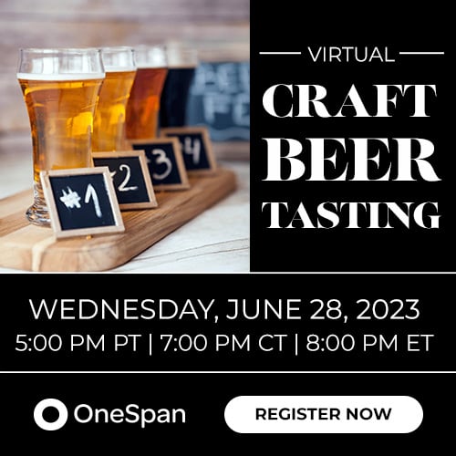 OneSpan invites you to a virtual craft beer tasting on June 28, 2023.