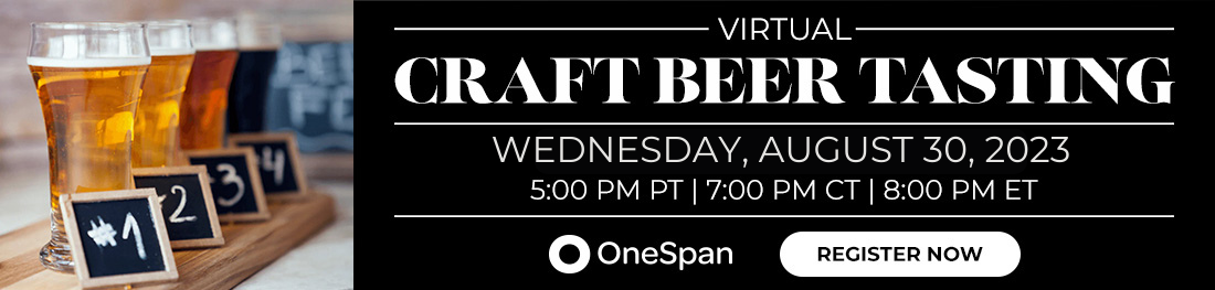OneSpan invites you to a virtual craft beer tasting on August 30, 2023.