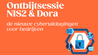 VOKA Breakfast Session | NIS2 and DORA, the new cybersecurity challenges