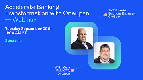 Accelerate Banking Transformation with OneSpan