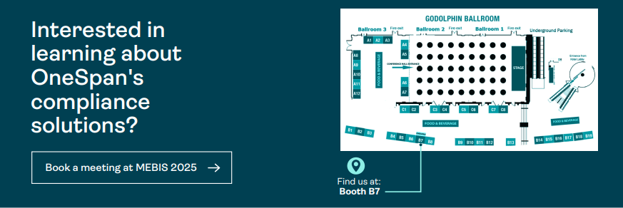 Book a meeting with OneSpan at MEBIS 2025