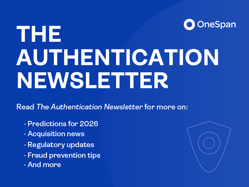 OneSpan The Authentication Newsletter header image with table of contents for January 2026 issue