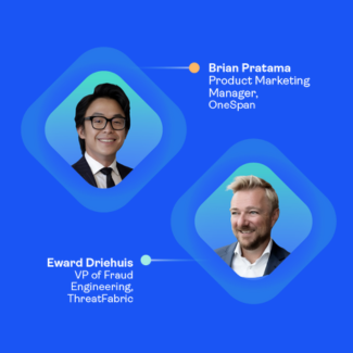 Webinar speakers Eward Driehuis of ThreatFabric and Brian Pratama of OneSpan on a blue background with headshots