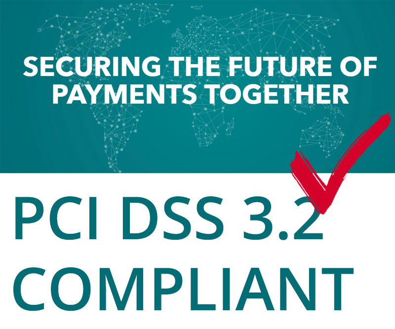 PCI DSS 3.2 Compliant