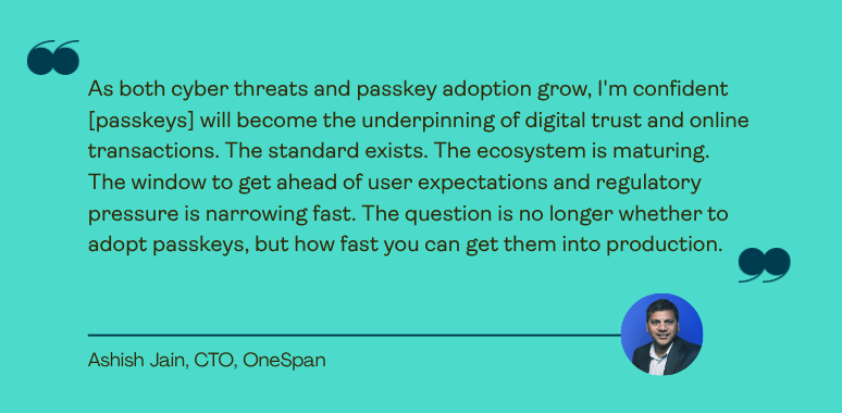 Passkey quote from OneSpan CTO
