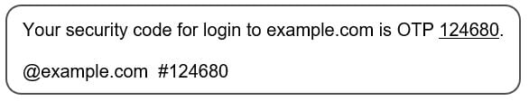 Figure 2: Illustration of the syntax required for domain binding with Security Code AutoFill. The first line is human-readable text intended for consumers who open their SMS application and manually copy the security code. The second line is machine-readable code, whereby @example.com refers to the web domain of https://example.com and #123456 is a security code intended for that domain.