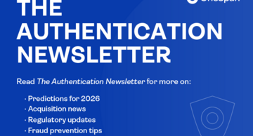 OneSpan The Authentication Newsletter header image with table of contents for January 2026 issue