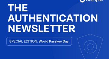 World Passkey Day edition of OneSpan newsletter
