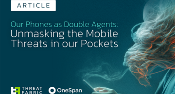 Our phones as double agents: Unmasking the mobile threats in our pockets