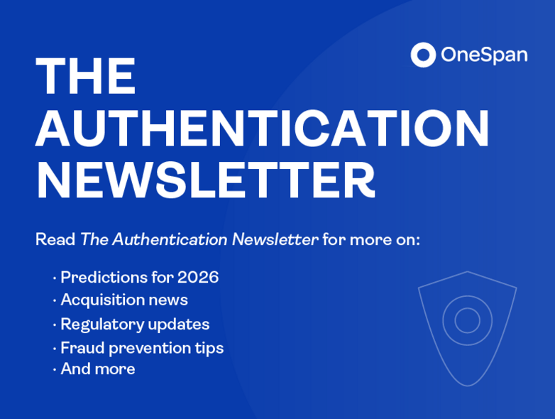 OneSpan The Authentication Newsletter header image with table of contents for January 2026 issue