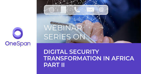 Série de webinaires | Transformation de la sécurité numérique en Afrique (Sud et Est) - Partie II