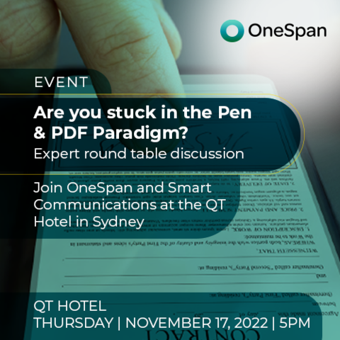 Expert Round table | Are you stuck in the Pen & PDF Paradigm? | OneSpan