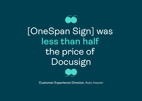Save up to 75% with OneSpan Sign compared to Docusign