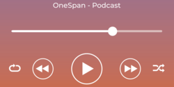 No Pens Required OneSpan Podcast
