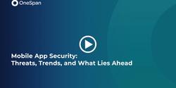 Mobile app security threats and trends
